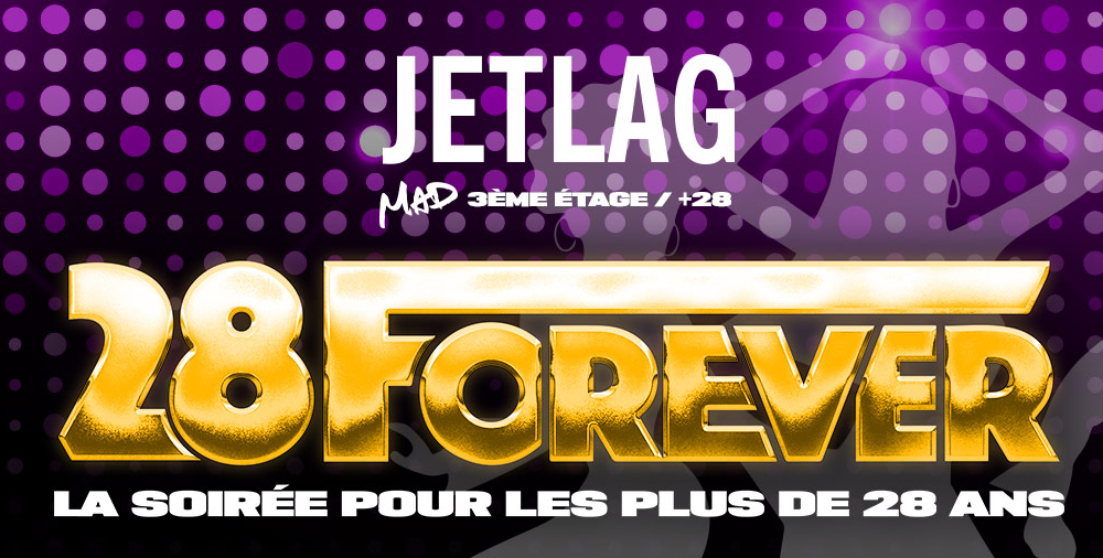 28 Forever MAD Club Lausanne